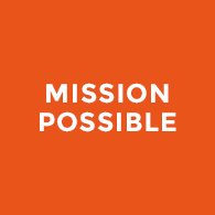 MISSION POSSIBLE